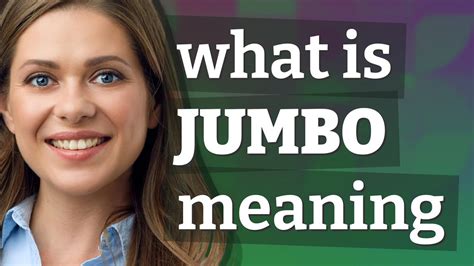 jumbo satta|Jumbo Definition & Meaning .